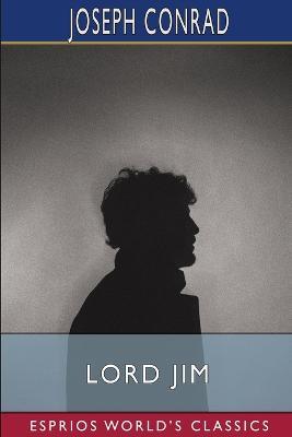 Lord Jim (Esprios Classics) - Joseph Conrad - cover