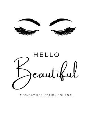 Hello Beautiful 30-Day Reflection Journal - Kenya Xavett Wallace - cover