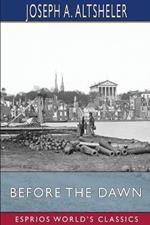 Before the Dawn (Esprios Classics): A Story of the Fall of Richmond