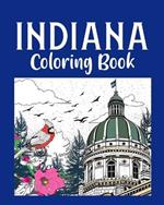 Indiana Coloring Book: Adult Painting on USA States Landmarks and Iconic