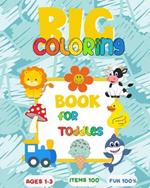 Tokeboo BIG Coloring Book for Toddler: 101 Simple JUMBO Coloring Pages Including Animals, Fruits, Vegetables, Cars