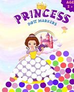 Dot markers activity book princess: Cute Princesses, Mermaids, Unicorns: Easy Guided BIG DOTS Do a dot page a day