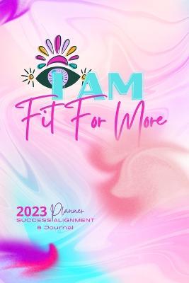 Fit For More 2023 Success Alignment Planner: Pink Dimension - Lea Thompson - cover