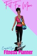 Fit For More Fitness Planner: Confident Girl
