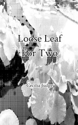 Loose Leaf For Two: Third Edition - Cecilia Judge - cover