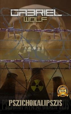 Pszichokalipszis: első kiadás - Gabriel Wolf - cover