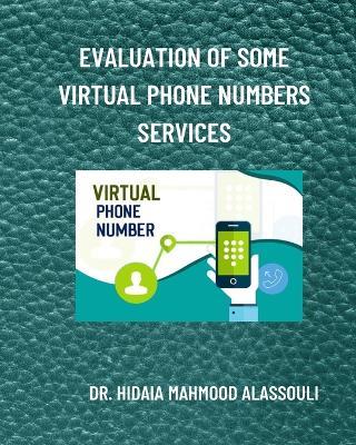 Evaluation of Some Virtual Phone Numbers Services - Hidaia Mahmood Alassouli - cover