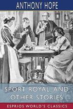 Sport Royal, and Other Stories (Esprios Classics)
