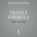 Deadly Formula