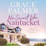 No Secret Like Nantucket