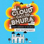 A Cloud Called Bhura