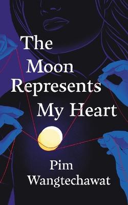 The Moon Represents My Heart - Pim Wangtechawat - cover
