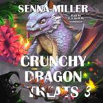Crunchy Dragon Treats, Book 3