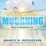 Rising in the Mourning