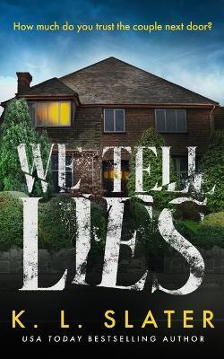We Tell Lies - K L Slater - cover