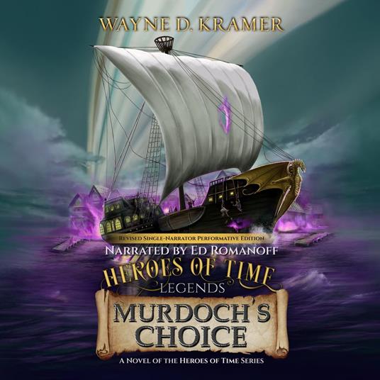 Heroes of Time Legends: Murdoch’s Choice