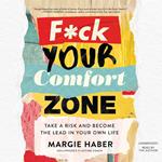 F*ck Your Comfort Zone