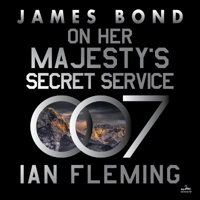 On Her Majesty's Secret Service: A James Bond Novel - Ian Fleming - cover