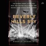 Beverly Hills Spy: The Double-Agent War Hero Who Helped Japan Attack Pearl Harbor