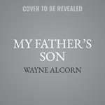 My Father’s Son