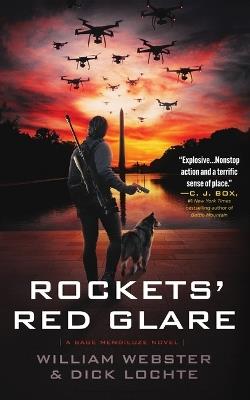 Rockets' Red Glare: A Sage Mendiluze Novel - William Webster,Dick Lochte - cover
