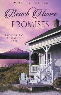 Beach House Promises - Morris Fenris - cover