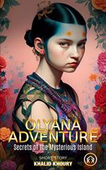 Olyana Adventure: Secrets of the Mysterious Island