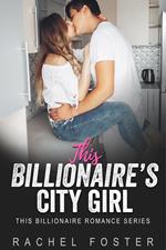 This Billionaire's City Girl