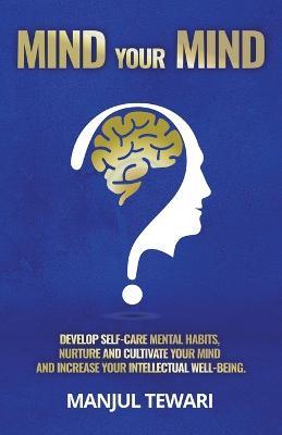 Mind Your Mind - Manjul Tewari - cover