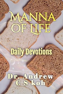 Manna of Life: Daily Devotion - Andrew C S Koh - cover