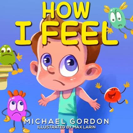 How I Feel - Michael Gordon - ebook