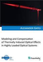 Modeling and Compensation of Thermally Induced Optical Effects in Highly Loaded Optical Systems