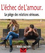 L'échec de L'amour.