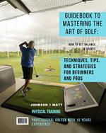 Mastering the Art of Golf