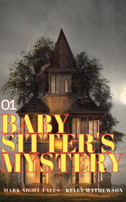 Baby Sitter's Mystery - Kelly Mathewson - ebook