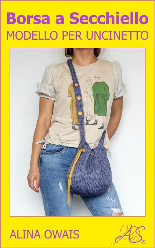 Borsa a Secchiello Modello per Uncinetto - samir owais - ebook