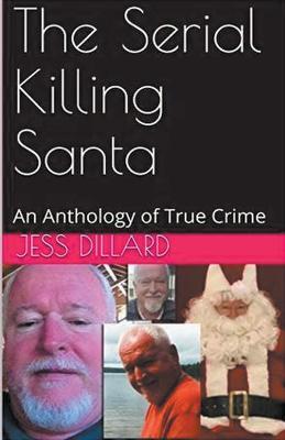 The Serial Killing Santa - Jessi Dillard - cover