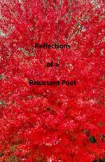 Reflections of a Reluctant Poet