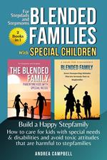 Blended Families Special Children - Build a Happy Stepfamily