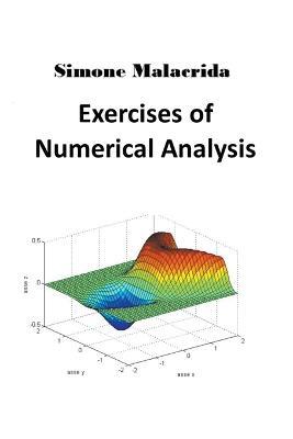 Exercises of Numerical Analysis - Simone Malacrida - cover