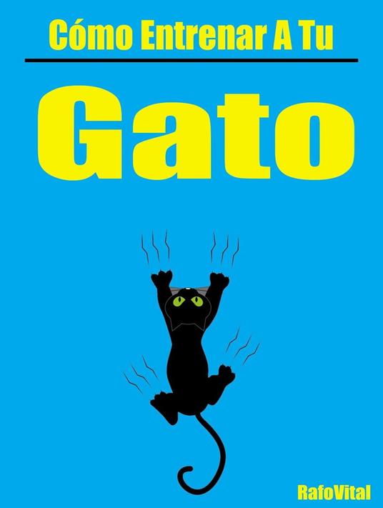 Cómo Entrenar a Tu Gato