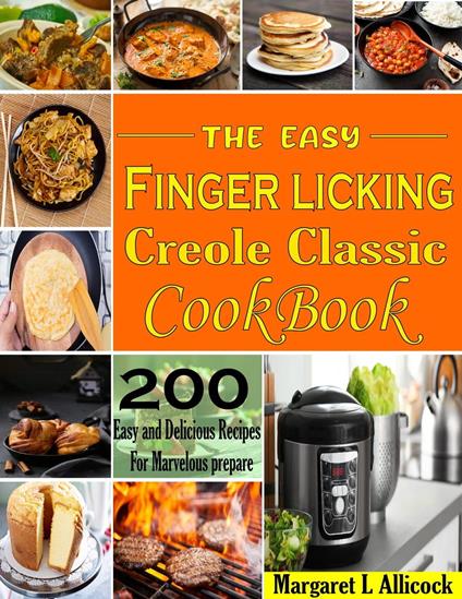 The Easy Finger Licking Creole Classic