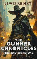 The Gunner Chronicles: Fire and Brimstone