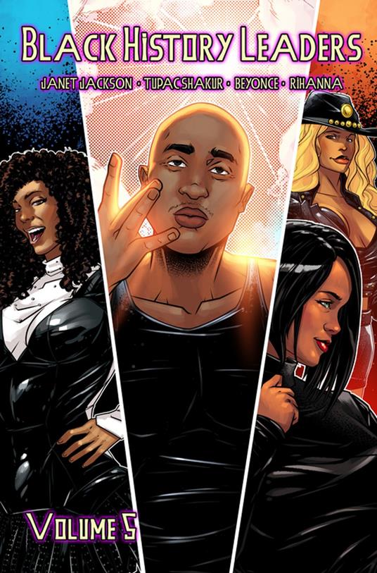 Black History Leaders: Volume 5 - Janet Jackson, Tupac, Beyonce and Rhianna