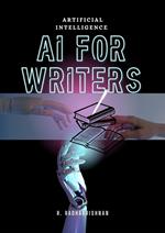 Artificial intelligence : AI for writers