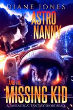 AstroNanny and the Missing Kid
