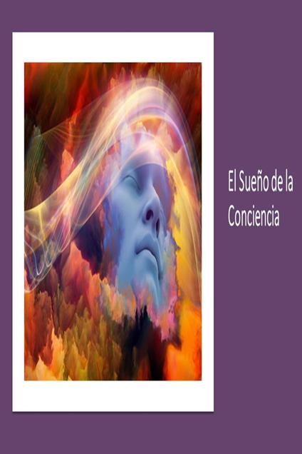 El Sueño de la Conciencia