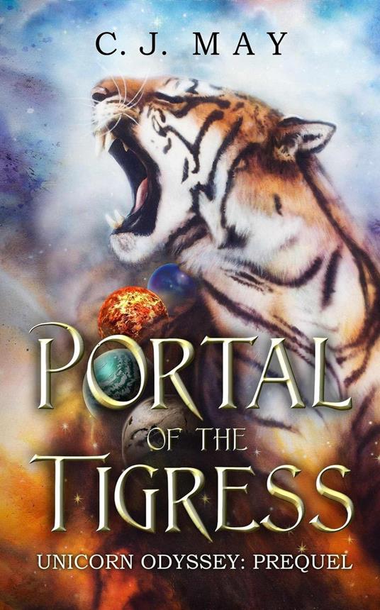 Portal of the Tigress - C. J. May - ebook