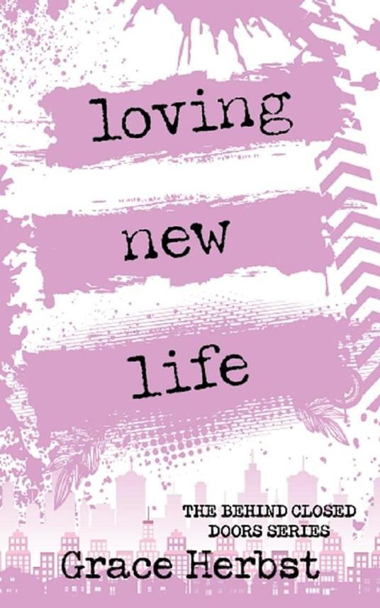 Loving New Life - Grace Herbst - ebook