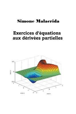 Exercices d'equations aux derivees partielles - Simone Malacrida - cover